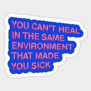 "You Can't Heal..." in pink balloons Sticker